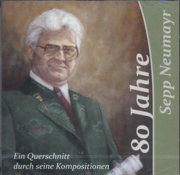 CD Sepp Neumayr 80 Jahre